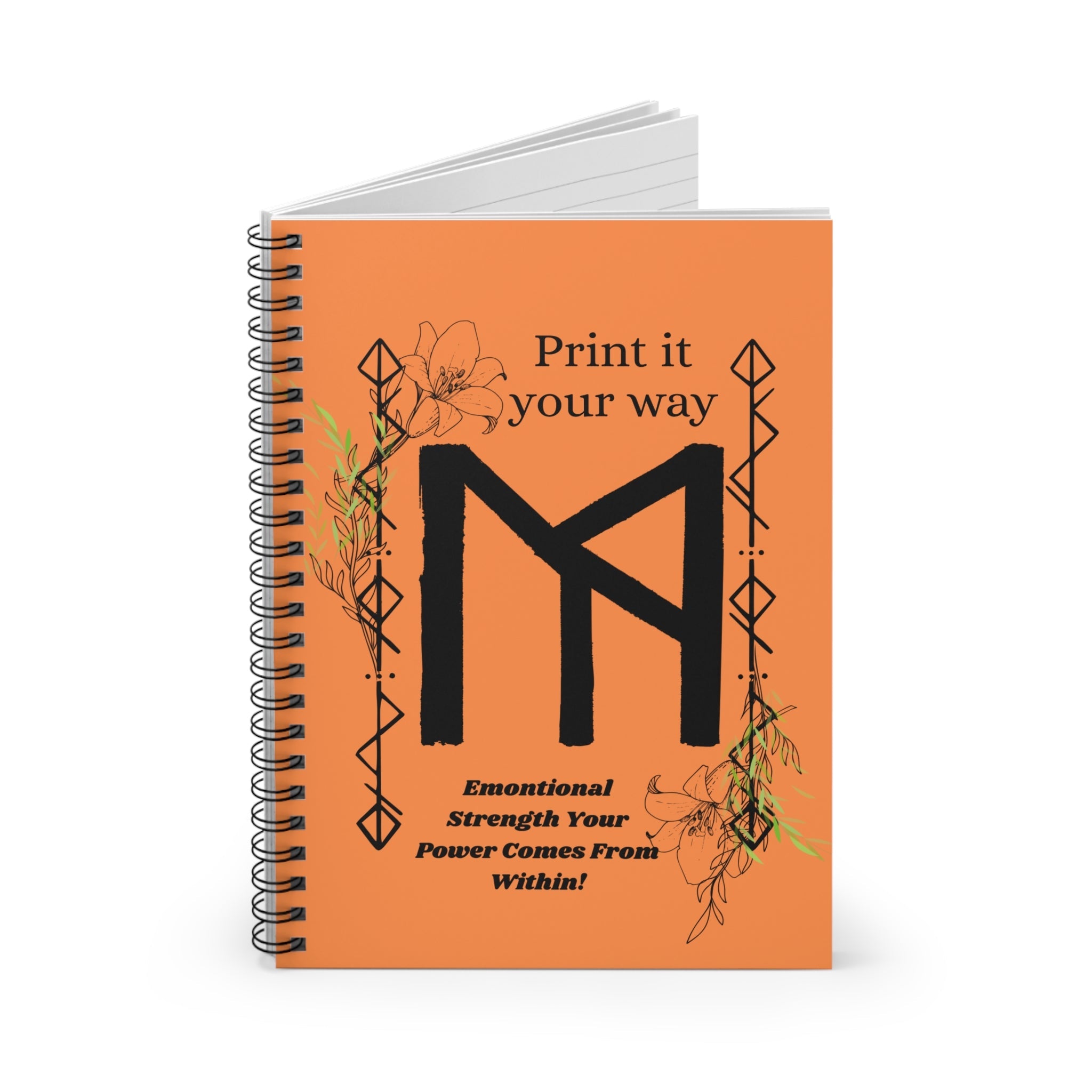 Emotional Strength Spiral Notebook — “Print It Your Way” Floral Journal